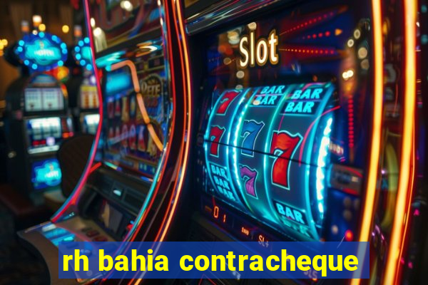 rh bahia contracheque